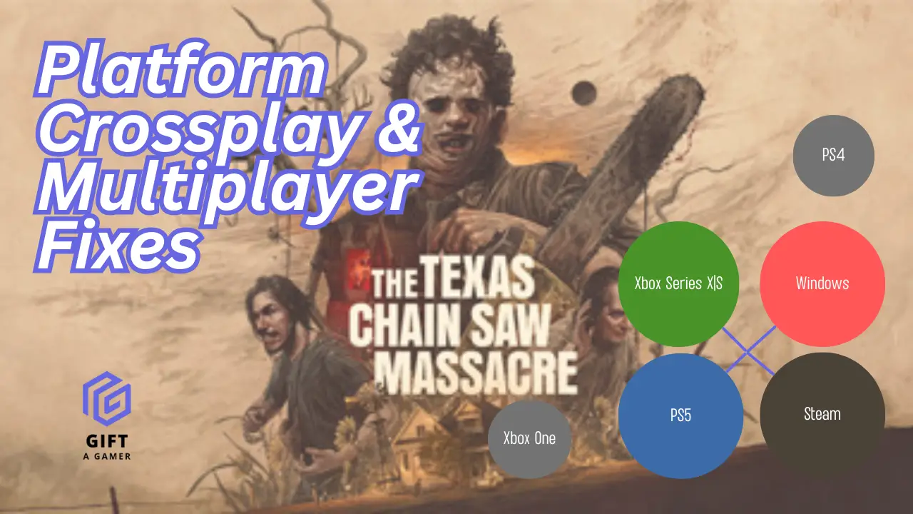 Texas Chainsaw Massacre Crossplay Platform Compatibility and Multiplayer Join Error Troubleshooting
